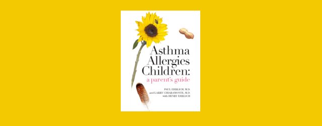 Asthma Allergies Children: a parent’s guide Asthma Allergies Children: a parent’s guide